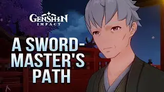 A Swordmaster's Path / Chapter II / Act I: The Immovable God / Genshin Impact