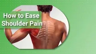 6 Easy Exercises to Relieve Shoulder Pain