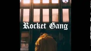 Rocket Gang (prod. by Lb Keyz)