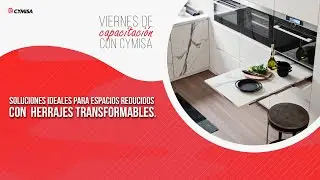 23 Capacitación CYMISA Herrajes transformables