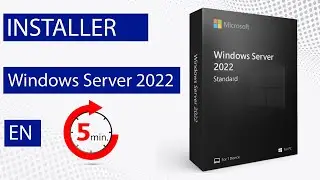 INSTALLER WINDOWS SERVER 2022 EN 5 MINUTES !