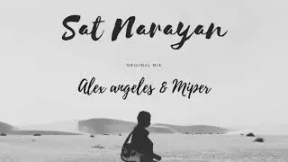 Alex Angeles & Miper - Sat narayan ( Original mix )