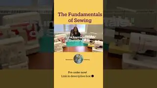 The Fundamentals of Sewing by Downtown Tailoring! (Short)