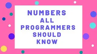 Numbers All Programmers Should Know - System Design Tutorial