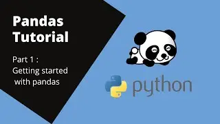Getting started with Pandas - Pandas tutorial part 1
