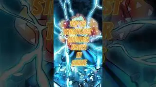 Top 10 strongest Thunder users in anime 