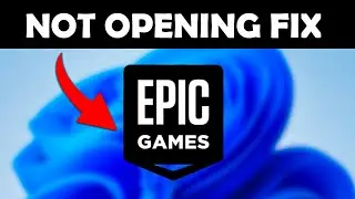 How to Fix Epic Games Launcher Not Opening in Windows 11 | Step-by-Step Guide | 2025