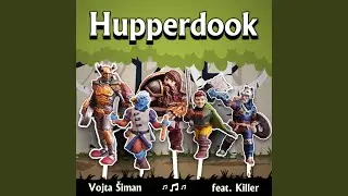 Hupperdook (feat. Killer)