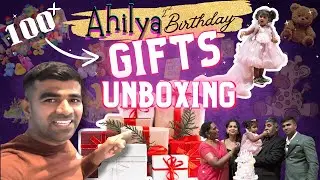 Ahilya Birthday Gifts || Unboxing || 100+ Gifts || @adityasomatelugu