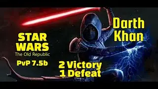 SWTOR PvP 7.5b - 2 Victory 1 Defeat - / Darth Khan 2024