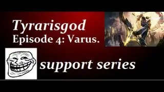 Odd Support series, Episode 4: Varus (Tyrarisgod).