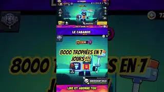 8000 trophées en 7 jours Brawl stars !!