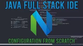 Complete and Simple NeoVim Configuration From SCRATCH | Turn NeoVim into a Java Full Stack IDE