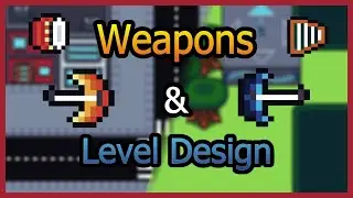 Weapons And Levels design - Indie devlog #1