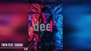 TRFN - U DO (ft. Siadou)