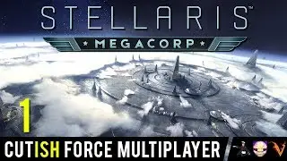 Stellaris 2.2 Megacorp DLC Multiplayer | Adm Difficulty | Cutish Force! Part 1
