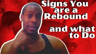 7 Signs that you are a rebound and what to do about it | Rebound Relationships