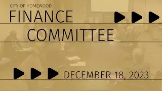 Homewood Finance Committee 12/18/23