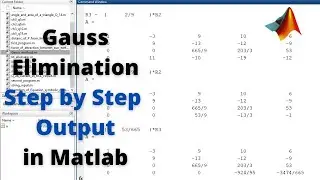 Gauss Elimination Step by Step Output in MatLab | Solving System of Equations with Gauss Method