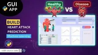Heart Attack Prediction System using Machine Learning with Python | GUI Tkinter Project | Part 1
