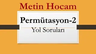 Sayma ve Permütasyon-2 | Yol Soruları | TYT-AYT Matematik