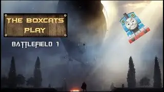 Battlefield one funny moments - Tomas the glitched train engine