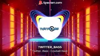 TWITTER_BASS - Cowbell Rave