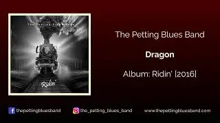 The Petting Blues Band - 8) Dragon - Album: Ridin' [2016]