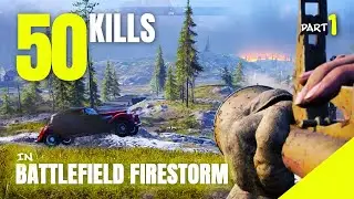 50 kills in Battlefield Firestorm - Part 1