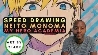 Neito Monoma from My Hero Academia Anime | New 2017 Speed Drawing |Time Lapse | Art by Clark