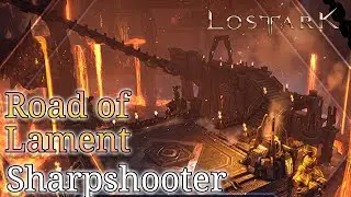 Lost Ark -- Road of Lament -- Sharpshooter -- Abyss Dungeon