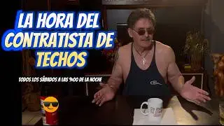 La Hora del Contratista de Techos Sábado 2 de mayo 2026