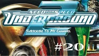 Эту игру ищут все... I NFS Underground 2 I #20 I Нагорье город и обратно I