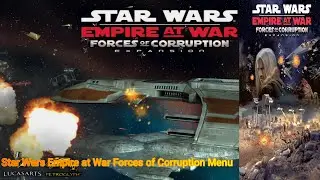 Star Wars Empire at War Forces of Corruption | Menu Soundtrack  - Music & Ambience