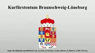Kurfürstentum Braunschweig-Lüneburg