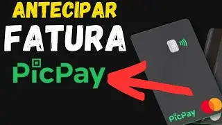 Como Antecipar Fatura do Cartão PICPAY - Antecipar Pagamento do Picpay Card