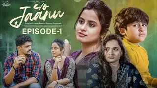 Care of Jaanu || Episode - 1 || Sheetal Gauthaman || Chaitanya Varma || Infinitum Media
