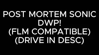 POST MORTEM SONIC DWP (FNF / FRIDAY NIGHT FUNKIN : RERUN UST)