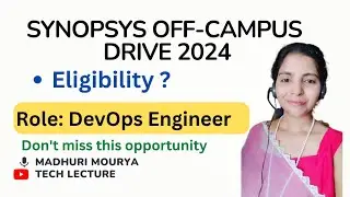 Synopsys Off-Campus Drive 2024| Role: DevOps Engineer #devops @techlecture