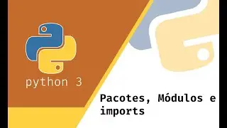 #13 - Pacotes e módulos no Python
