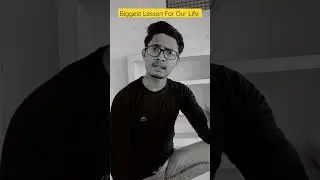 Biggest Lesson For Our Life ☺️ | #youtubeshorts #shorts #motivation #lesson
