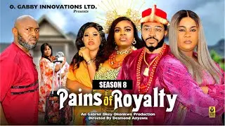 PAINS OF ROYALTY (SEASON 8){NEW TRENDING MOVIE}-2024 LATEST NIGERIAN NOLLYWOOD MOVIE