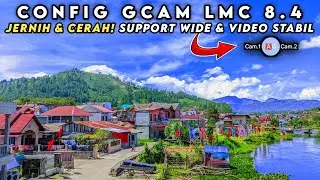 CONFIG IPHONE COLOR 🔥 GCAM LMC 8.4 SUPPORT WIDE 0.5 & VIDEO STABIL