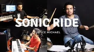 Justice Michael - "Sonic Ride" - Original Live Arrangement