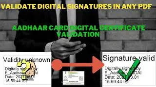 How to validate digital signatures in PDF | e-Aadhaar digital signature validation