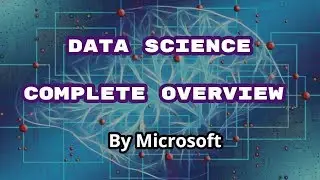 Complete Data Science Overview By Microsoft  | Data Science for Beginners  | What is Data Science