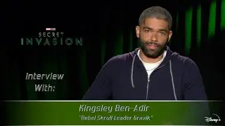 "Secret Invasion" Interview with Kingsley Ben Adir