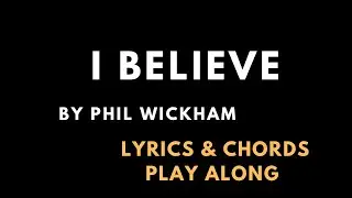 Put Down Your Phone and Grab Your Guitar and Play Along with Phil Wickham's I Believe