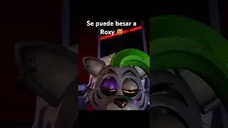SE PUEDE BESAR A ROXY, tremendo goty el fnaf help wanted 2 