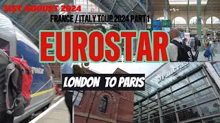 FRANCE and ITALY 1 : EUROSTAR LONDON TO PARIS
